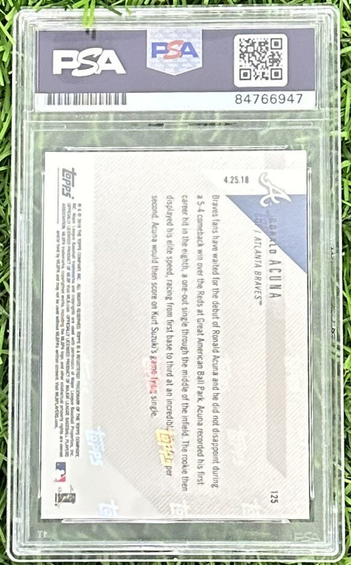 2018 Topps Now - #125 Ronald Acuña Jr. /11131 (RC) Signed PSA/DNA 10 “MLB Debut”