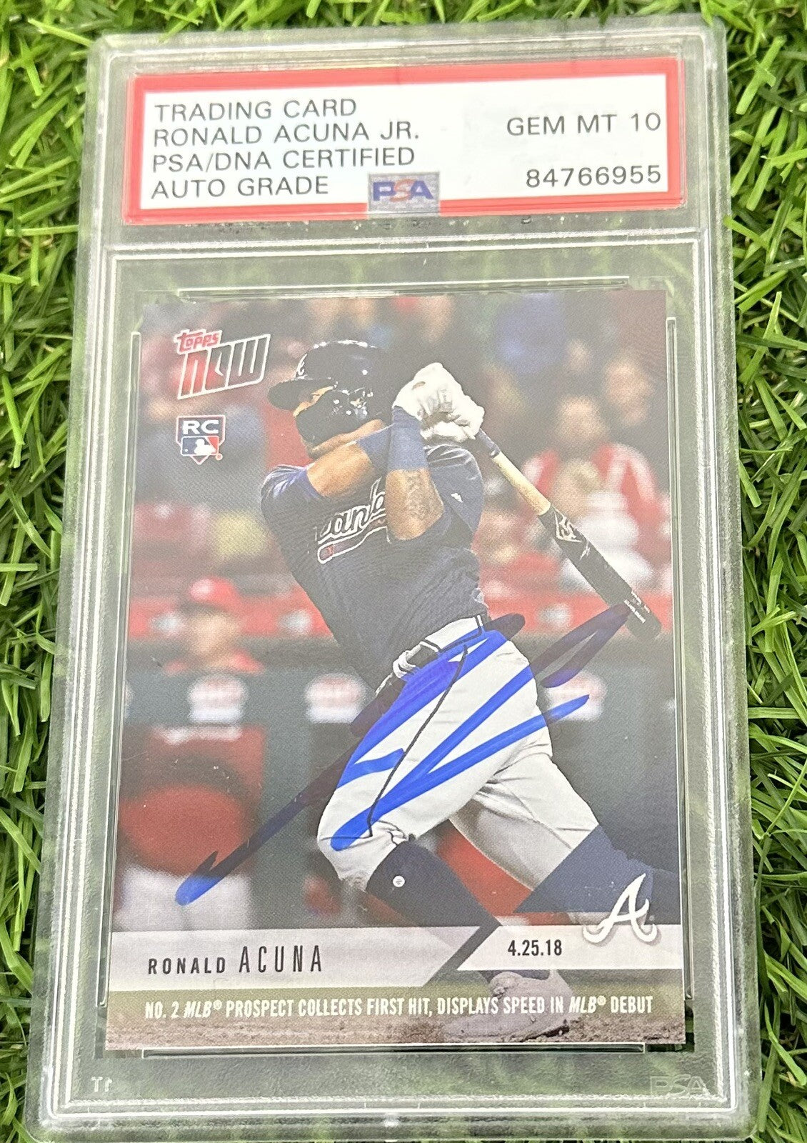 2018 Topps Now - #125 Ronald Acuña Jr. /11131 (RC) Signed PSA/DNA 10 “MLB Debut”